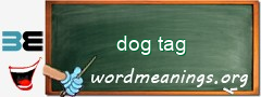 WordMeaning blackboard for dog tag